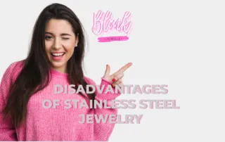 Disadvantages of stainless steel jewelry