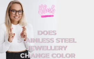 Does stainless steel jewellery change color