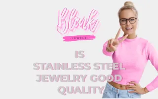 Is stainless steel jewelry good quality