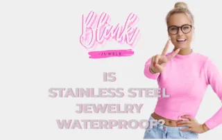 Is stainless steel jewelry waterproof?