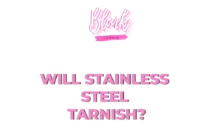 Will stainless steel tarnish?