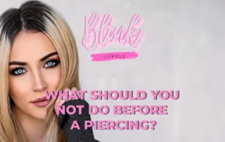What should you not do before a piercing?