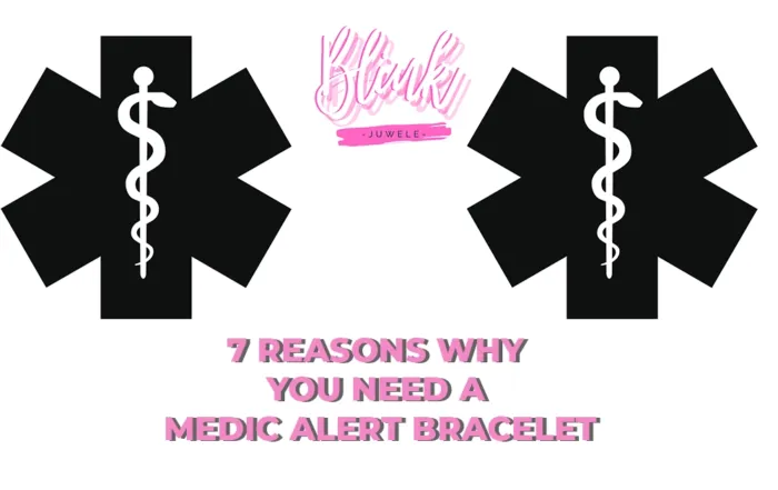 7 Reasons Why You Need A Medic Alert Bracelet