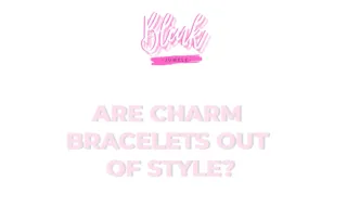 Are charm bracelets out of style?