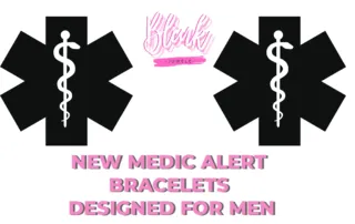 New Medic Alert Bracelets Designed For Men