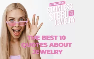 The best 10 Quotes about Jewelry