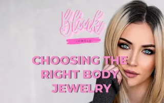 Choosing the Right Body Jewelry