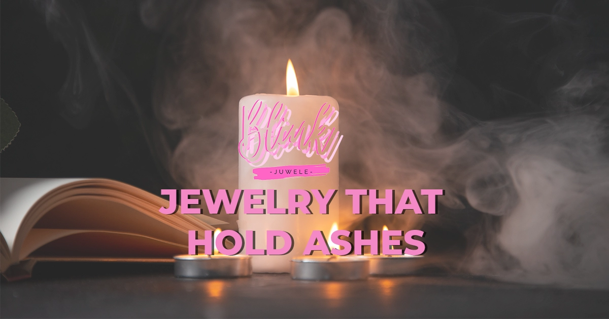Jewelry that hold ashes